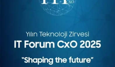 2025 IT Forum CxO Teknoloji Etkinliği Kayıtları Başladı!